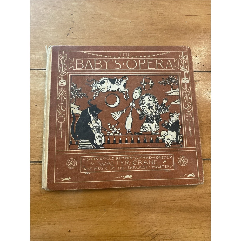 Antique 1880 1st Ed. The Baby's Opera by Walter Crane Nursery Rhymes and Music